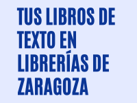 TUS LIBROS DE TEXTO EN LIBRERÍAS DE ZARAGOZA